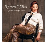 Rachel Tucker - You're Already Home
