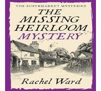 Rachel Ward THE MISSING HEIRLOOM MYSTERY: An utterly addictive cozy murder Rachel Ward Multicolor