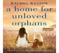Rachel Wesson A Home for Unloved Orphans Paperback Book Rachel Wesson Multicolor
