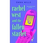 Rachel West and the Fallen Starlet