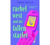 Rachel West and the Fallen Starlet