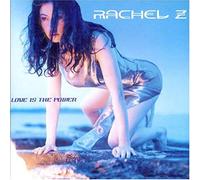 Rachel Z - Love Is the Power