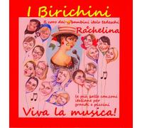 Rachelina & Il Coro Dei Bambini Italo Tedeschi - I Birichini-Viva la Musica