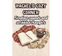 Rachel's Cozy Corner: Fireplace Sounds and Scribbled Thoughts: Funny Holiday Notebook for Women Named Rachel | Personalized Lined Journal for Writing, Birthdays, Coworkers & Stocking Stuffers