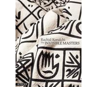 Rachid Korachi: The Invisible Masters