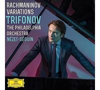 Rachmaninoff Variations - Trifonov / Nezet-Seguin / Philadelphia Orchestra CD-JE