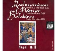 Rachmaninov/Medtner/Balakirev - Rachmaninov / Medtner / Balakirev: Piano Sonatas (Hill)