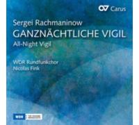RACHMANINOV/RUNDFUNKCHOR/FINK: RACHMANINOV: ALL-NIGHT VIGIL - CD