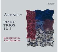 Rachmaninov Trio Moscow – Arensky: Piano Trios No. 1 & 2 – Tudor