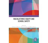 Racial/Ethnic Equity and School Safety