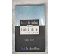Racial Formation in the United States: From the 1960s to the 1990s