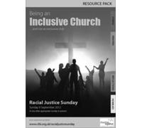 Racial Justice Sunday 2012 Resource Pack (Large Print): Being an Inclusive Church... and not an exclusive club
