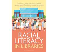 Racial Literacy in Libraries