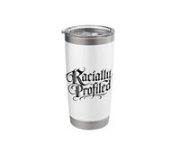 Racially Profiled Stop Racism Discrimination Social Justice Stainless Steel Insulated Tumbler