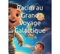 Racim au Grand Voyage Galactique