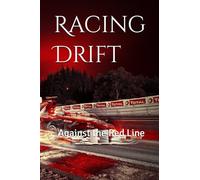 Racing Drift: Against the Red Line