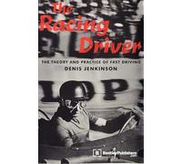 Racing Driver: The Theory and Practice of Fast Driving