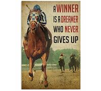 Racing Horse A Winner is A Dreamer Who Never Give Up,12 * 8 Inches Vintage Funny Poster Wall Decor Art Gift Retro Picture Metal Sign