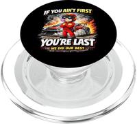 Racing If You Ain't First You're Last Racing Quote PopSockets PopGrip for MagSafe