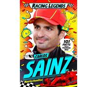 Racing Legends: Carlos Sainz : 101 Facts about Formula One