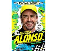 Racing Legends: Fernando Alonso: 101 Facts about Formula One: 5