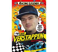 Racing Legends: Max Verstappen : 101 Facts about Formula One