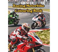 Racing Motorbike Colouring Book (LIMITED EDITIONS)