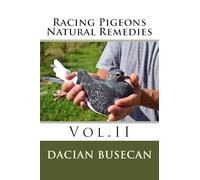 Racing Pigeons Natural Remedies Vol.II