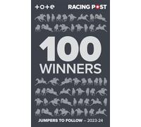 Racing Post 100 Winners: Jumpers to Follow 2023-24