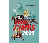 Racing Post Guide to the Jumps 2024-25
