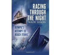 Racing Through the Night: Olympic's Attempt to Reach Titanic