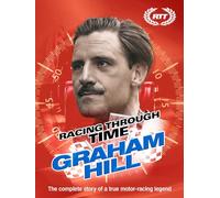 Racing Through Time - Graham Hill