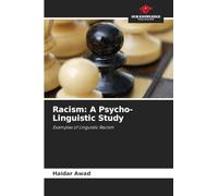 Racism: A Psycho-Linguistic Study