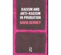 Racism and Anti-Racism in Probation