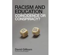 Racism and Education: Coincidence or Conspiracy?