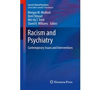 Racism and Psychiatry: Contemporary Issues and Interventions (Current Clinical Psychiatry)