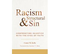 Racism and Structural Sin: Confronting Injustice with the Eyes of Faith