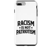 Racism is not Patriotism resist Make America Better march Case for iPhone 7 Plus/8 Plus