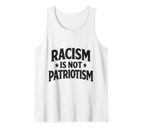 Racism is not Patriotism Resist Make America Better March Tank Top