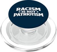 Racism Is Not Patriotism Social Justice Humanity Human Right PopSockets PopGrip for MagSafe