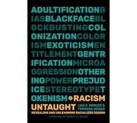 Racism Untaught: Revealing and Unlearning Racialized Design