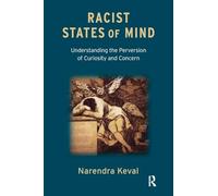 Racist States of Mind: Understanding the Perversion of Curiosity and Concern