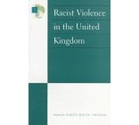 Racist Violence in the United Kingdom (Human Rights Watch: Helsinki)
