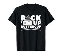 Rack Em Up Buttercup For A Billiard Pool Player Gift T-Shirt