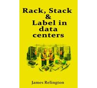 Rack, Stack & Label in data centers: Day-One Practices for Reliable Install