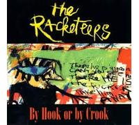 RACKETEERS - BY HOOK OR BY CROOK