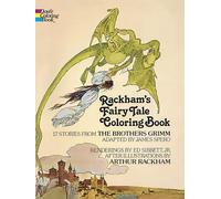 Rackham's Fairy Tale Colouring Book: 17 Stories from the Brothers Grimm (Dover Classic Stories Coloring Book)