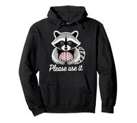 racoon with human brain saying please use it Pullover Hoodie