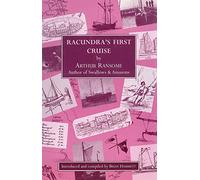 Racundra`s First Cruise (Arthur Ransome Societies)