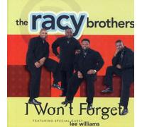 Racy Brothers - I Won't Forget